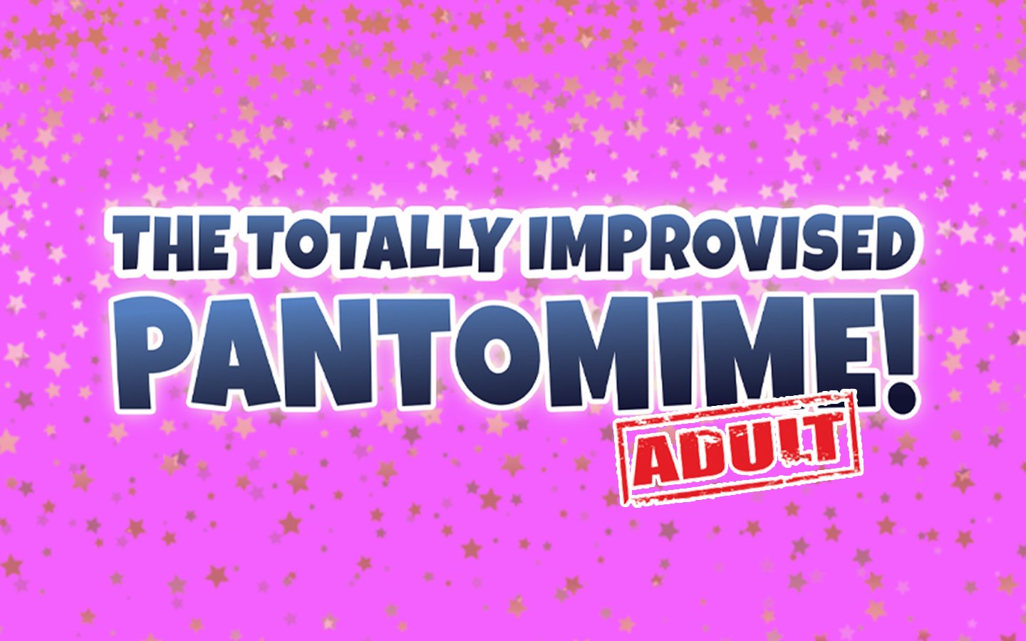 The Totally Improvised Adult Panto