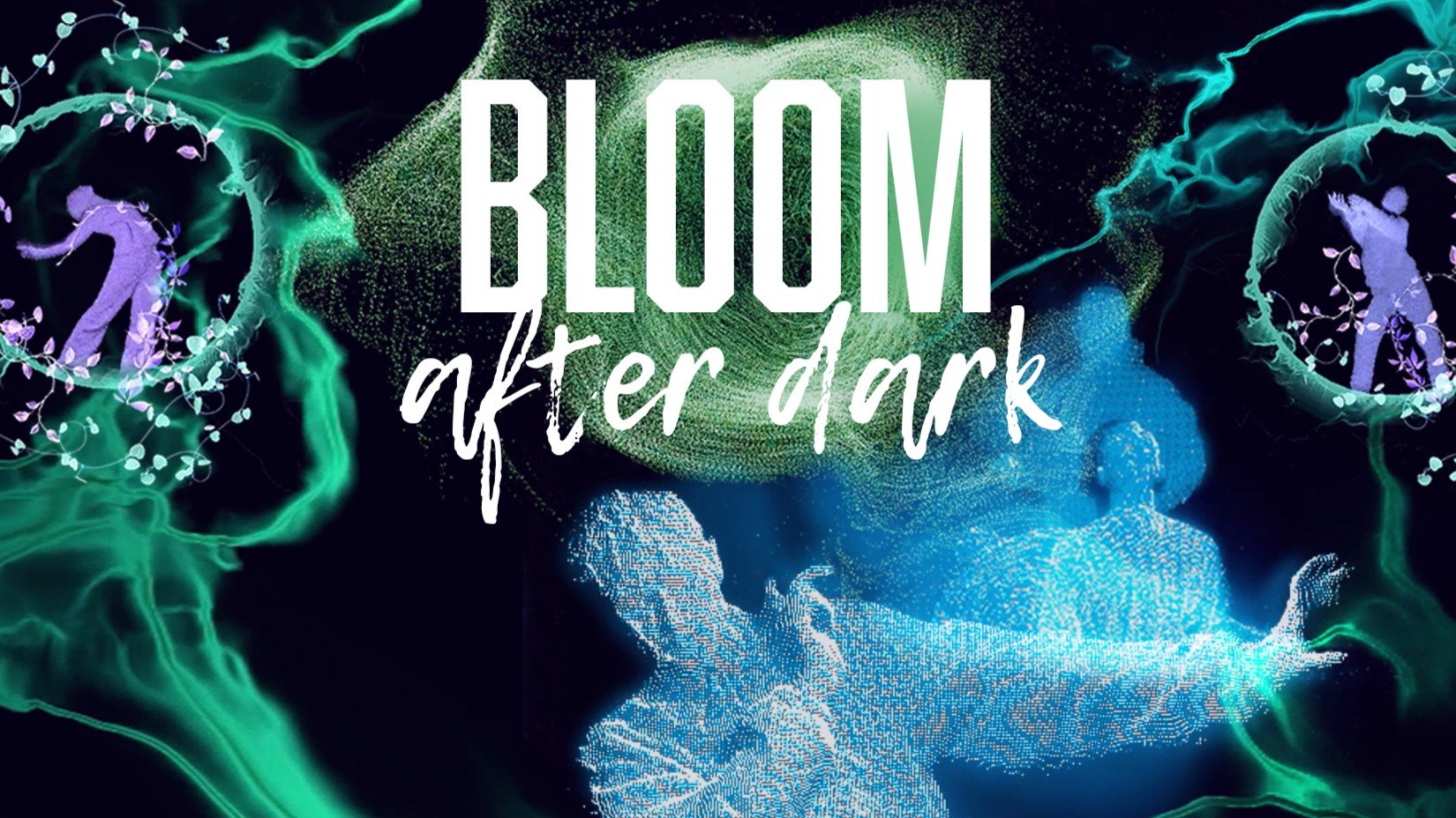 Bloom After Dark
